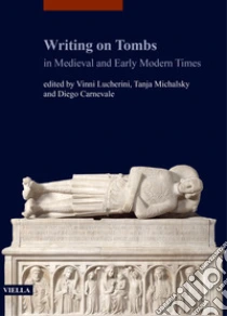Writing on Tombs in Medieval and Early Modern Times