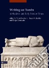 Writing on Tombs in Medieval and Early Modern Times libro