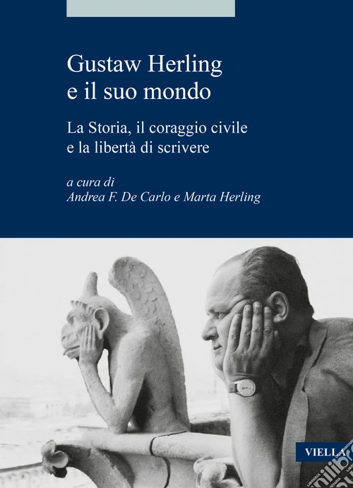 Gustaw Herling e il suo mondo. La storia, il coraggio civile e la libertà di scrivere