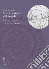 Oltre i confini del dogado. L'espansione patrimoniale degli enti ecclesiastici veneziani nel Padovano (secoli IX-XIV) libro