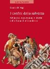 I confini della salvezza. Schiavitù, conversione e libertà nella Roma di età moderna libro di Di Nepi Serena