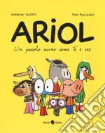 Un piccolo asino come te e me. Ariol libro