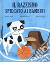 Il razzismo spiegato ai bambini libro