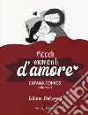 Piccoli momenti d'amore. Vol. 1 libro