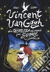 Vincent Van Gogh, La tristezza durerà per sempre libro di Barilli Francesco