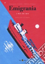 Emigrania. I fiori del mare libro