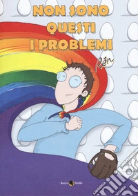 Non sono questi i problemi