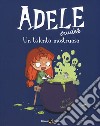 Adele Crudele. Vol. 7: Un talento mostruoso libro