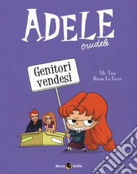 Adele crudele. Vol. 8: Genitori vendesi