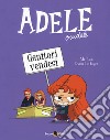 Adele crudele. Vol. 8: Genitori vendesi libro