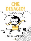 Che disagio! Sarah's Scribbles libro