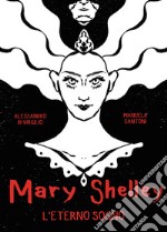 Mary Shelley. L'eterno sogno libro