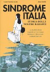 Sindrome Italia. Storia delle nostre badanti libro