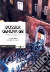 Dossier Genova G8. I fatti della scuola Diaz libro