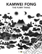 The furry thing. Ediz. italiana e inglese libro usato