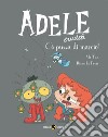 Adele crudele. Vol. 12: C'è puzza di marcio! libro di Mr Tan