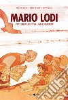 Mario Lodi. Pratiche di libertà nel paese sbagliato libro