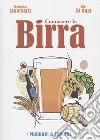 Conoscere la birra. Manuale a fumetti libro