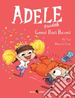 Adele crudele. Vol. 13: Grossi baci bavosi libro