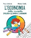 L'economia della ciambella spiegata alle bambine e ai bambini libro