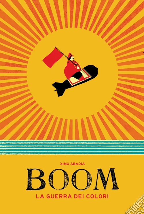 Boom. La guerra dei colori. Ediz. a colori