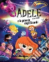 Adele crudele e la galassia degli strambi libro