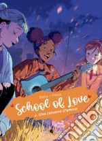 School of love. Vol. 2: Una canzone d'amore libro