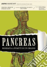 Pancreas. Biografia a fumetti di un organo