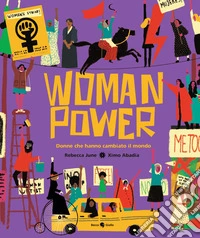 Woman power. Donne che hanno cambiato il mondo