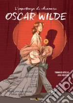 L'importanza di chiamarsi Oscar Wilde libro