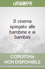 Il cinema spiegato alle bambine e ai bambini