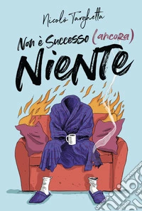 Non è successo (ancora) niente libro
