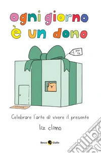 Ogni giorno è un dono libro