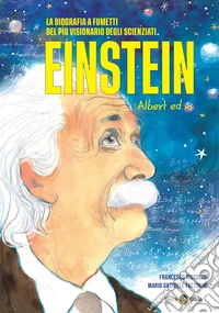 Einstein. Albert ed io libro
