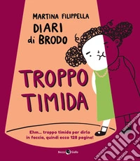 Troppo timida