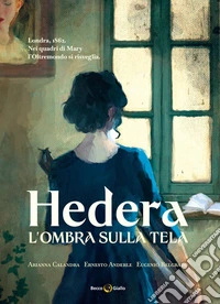 L'ombra sulla tela. Hedera. Vol. 2 libro