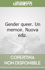 Gender queer. Un memoir. Nuova ediz. libro