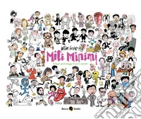 Miti minimi. Troppi personaggi in poco spazio libro
