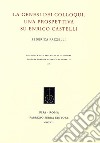 La genesi dei Colloqui. Una prospettiva su Enrico Castelli libro