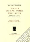 Corpus dei papiri storici greci e latini. Parte A. Storici greci. Vol. 2: Testi storici anepigrafi. Frammenti storici attribuiti a Teopompo libro di Vannini L. (cur.)