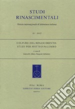 Culture del Rinascimento. Studi per Matteo Palumbo libro