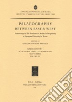 Palaeography between East & West. Proceedings of the seminars on Arabic palaeography at Sapienza University of Rome