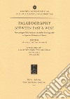 Palaeography between East & West. Proceedings of the seminars on Arabic palaeography at Sapienza University of Rome libro