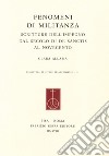 Fenomeni di militanza. Scritture dell'impegno dal secolo di De Sanctis al Novecento libro di Allasia Clara