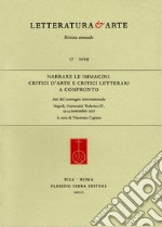 Narrare le immagini. Critici d'arte e critici letterari a confronto. Atti del Convegno internazionale (Napoli, 13-14 novembre 2017) libro