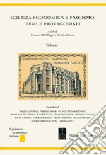 Scienza economica e fascismo. Temi e protagonisti