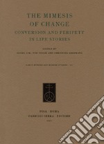 The mimesis of change. Conversion and peripety in life stories