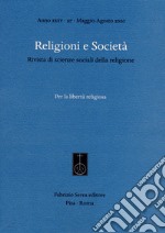 Religioni e società. Rivista di scienze sociali della religione (2020). Vol. 97: Per la libertà religiosa