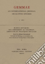 Bijoux antiques: de l'ornement au talisman. Identités et pratiques sociales. Actes du colloque international (Université de Fribourg, 23-25 novembre 2016). Ediz. multilingue