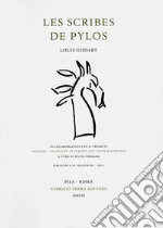 Les scribes de Pylos. In collaborazione con il progetto «Inscribe. Invention of Scripts and Their Beginnings» libro